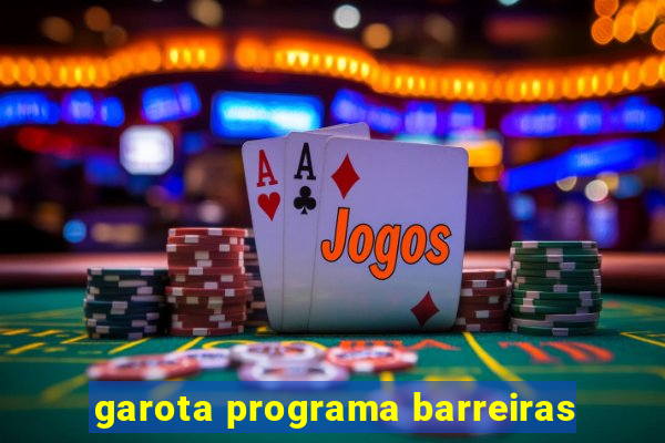 garota programa barreiras